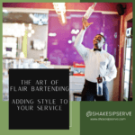 The Art Of Flair Bartending Adding Style To Your Service