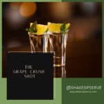 The GRAPE CRUSH Shot