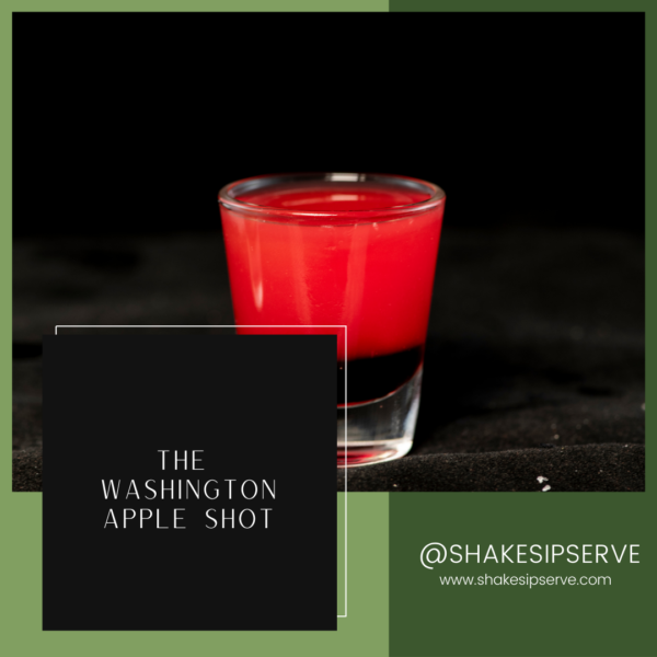 Washington Apple Shot: A Taste Of The Pacific Northwest In Every Sip
