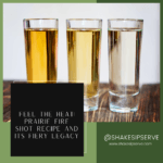 Feel the Heat: Prairie Fire Shot Recipe and Its Fiery Legacy
