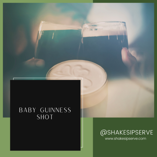 Slainte! Celebrate With A Baby Guinness Shot