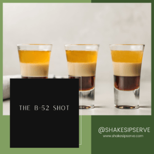 The B-52 Shot