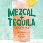 41J8Uixqqll. Sy445 Sx342 18+Drink Responsibly Tequila And Mezcal