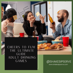 Cheers To Fun! The Ultimate Guide Adult Drinking Games