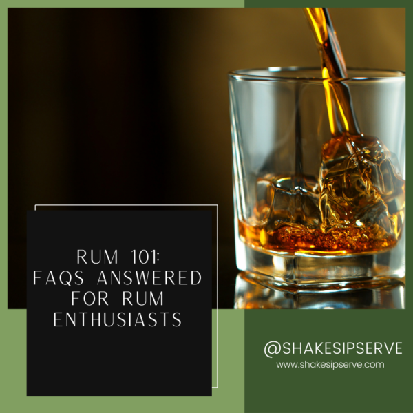 Rum 101: FAQs Answered For Rum Enthusiasts