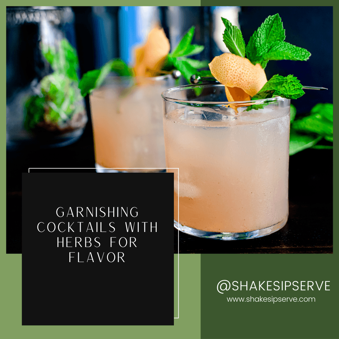 Garnishing Cocktails With Herbs For Flavor