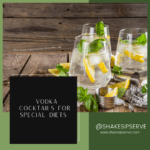 Vodka Cocktails For Special Diets
