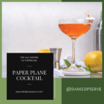 The Paper Plane Cocktail