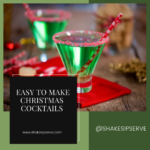 Easy To Make Christmas Cocktails