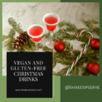 Vegan And Gluten-Free Christmas Drinks