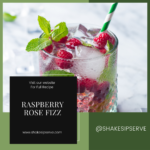 The Raspberry Rose Fizz