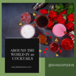 Around The World In 10 Cocktails