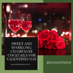 Champagne Cocktails For Valentines Day