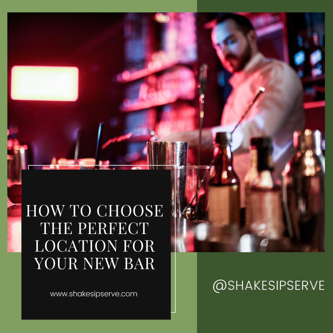 How To Choose The Perfect Location For Your New Bar