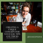 Creating A Unique Concept For Your Bar: Tips And Tricks