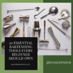 10 Essential Bartending Tools Every Beginner Should Own