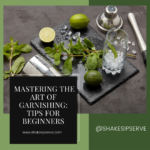 Mastering The Art Of Garnishing