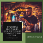 How Bartenders Can Boost Their Income