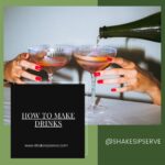 How To Make Drinks
