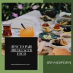 How To Pair Drinks With Food