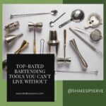 Top-Rated Bartending Tools You Can'T Live Without