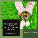 Non Alcoholic Easter Mocktails For All Ages