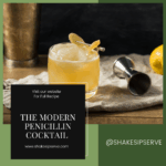 The Modern Penicillin Cocktail Recipes