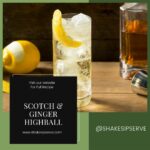 The Scotch & Ginger Highball: A Simple Classic