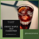 Smoky Maple Old Fashioned