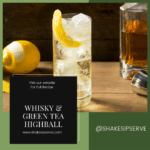 Whisky and Green Tea Highball