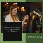 Landing Your First Bartending Job In Australia