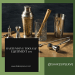 Bartending Tools & Equipment 101